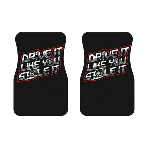 "Drive it like you stole it" Car Mats (2x Front)