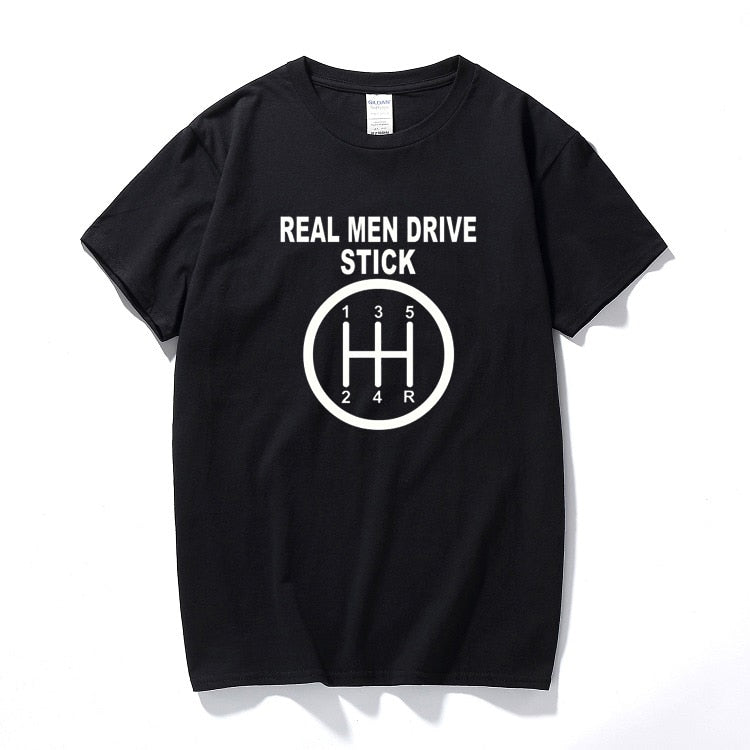 Real Men Drive Stick | T-shirt